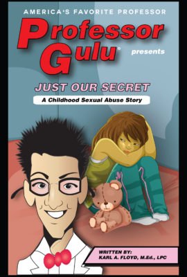 JUST OUR SECRET II: A Childhood Sexual Abuse Story
